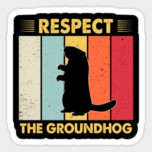 Respect The Groundhog Funny Woodchuck Sticker